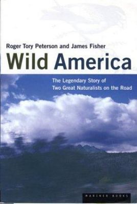 Wild America: The Record of a 30, 000-Mile Journey around the Continent by a Dis