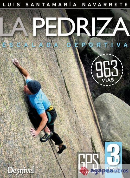 La Pedriza. Escalada deportiva: 963 vías. NUEVO. ENVÍO URGENTE (Agapea)