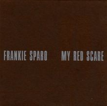 My Red Scare von Sparo,Frankie | CD | Zustand sehr gut