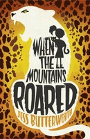 When The Mountains Roared Jess Butterworth Taschenbuch Kartoniert / Broschiert