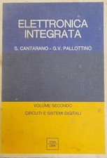 ELETTRONICA INTEGRATA v.2 S. Cantarano-G.V. Pallottino , Etas 1973