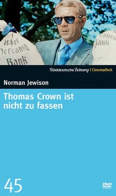 Sueddeutsche Zeitung Cinemathek 45: Norman Jewlson - Thomas Crown ist nicht zu f