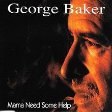Mama Need Some Help von George Baker von not specified | CD | Zustand sehr gut