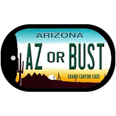 AZ or Bust Arizona Novelty Metal Dog Tag Necklace 2'' x 1''