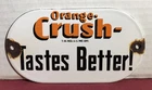 Vintage Porcelain Steel Orange Crush Door Push advertising sign Soda Pop