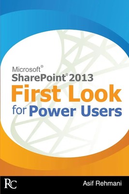 Asif Rehmani | SharePoint 2013 - First Look for Power Users | Taschenbuch (2012)