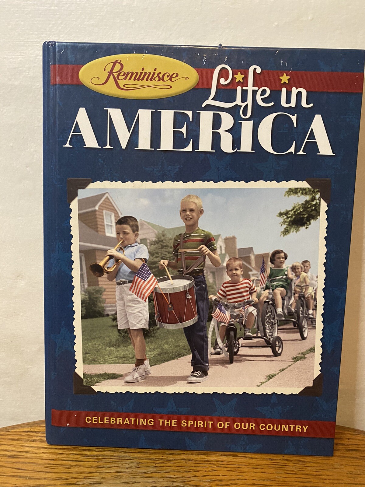 Reminisce Life In America. Hardcover. Celebrating The Spirit Of Our Country