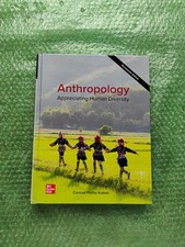 Anthropology : Appreciating Human Diversity by Conrad Phillip Kottak (2021,...