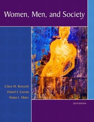 Women, Men, and Society Daniel J., Maier, Shana L., Renzetti, Cla