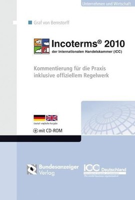 IncotermsÂ  2010 der Internationalen Handelskammer (ICC): Kommentierung für die 