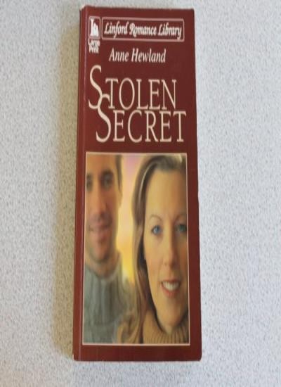 Stolen Secret (Linford Romance Library) By Anne Hewland