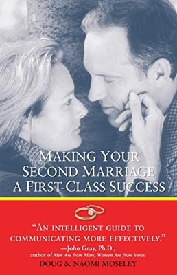 Making Your Second Marriage a First..., Moseley, Doug;M