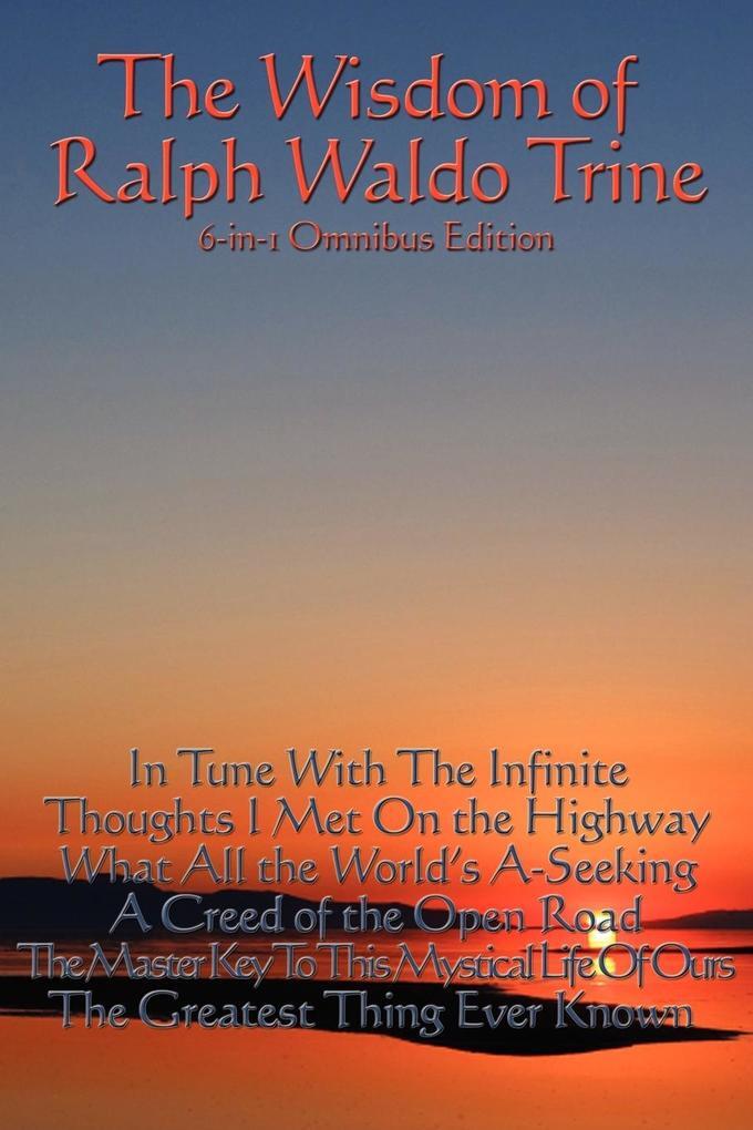 Thumbnail - The Wisdom Of Ralph Waldo Trine | Ralph Waldo Trine | Englisch