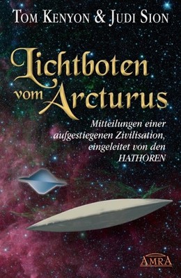 Lichtboten vom Arcturus Tom Kenyon