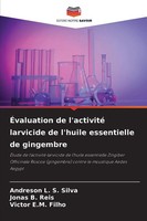 Andreson L. S. Silva (U. A.) | ÉValuation De L'activité Larvicide De L'huile...