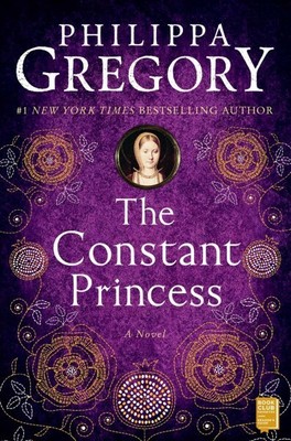 Constant Princess, Paperback by Gregory, Philippa, Brand New, Free shipping i...