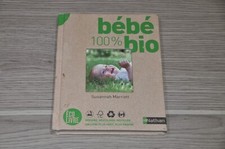 Bébé 100% bio - Susannah Marriott