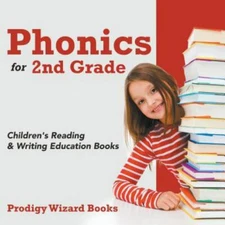Phonics for 2nd Grade: Children's Reading & Writing Education Books (Paperback o