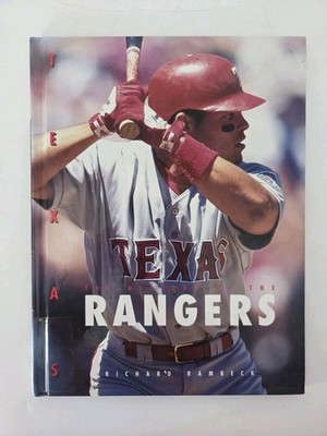 The History Of The Texas Rangers 1999 By Richard Rambeck