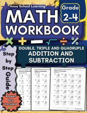 Double, Triple, and Quadruple Addition and Subtraction Math Workbook for Grades