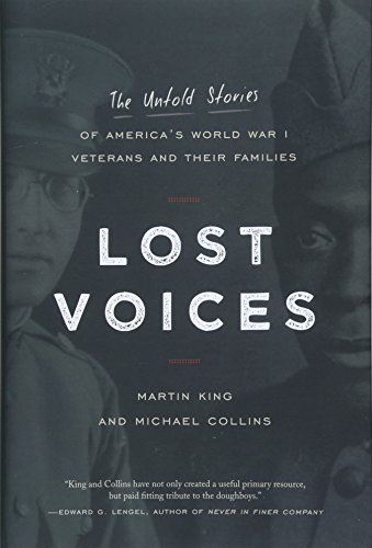 Lost Voices: The Untold Stories of America's World War I Veterans and their Fami