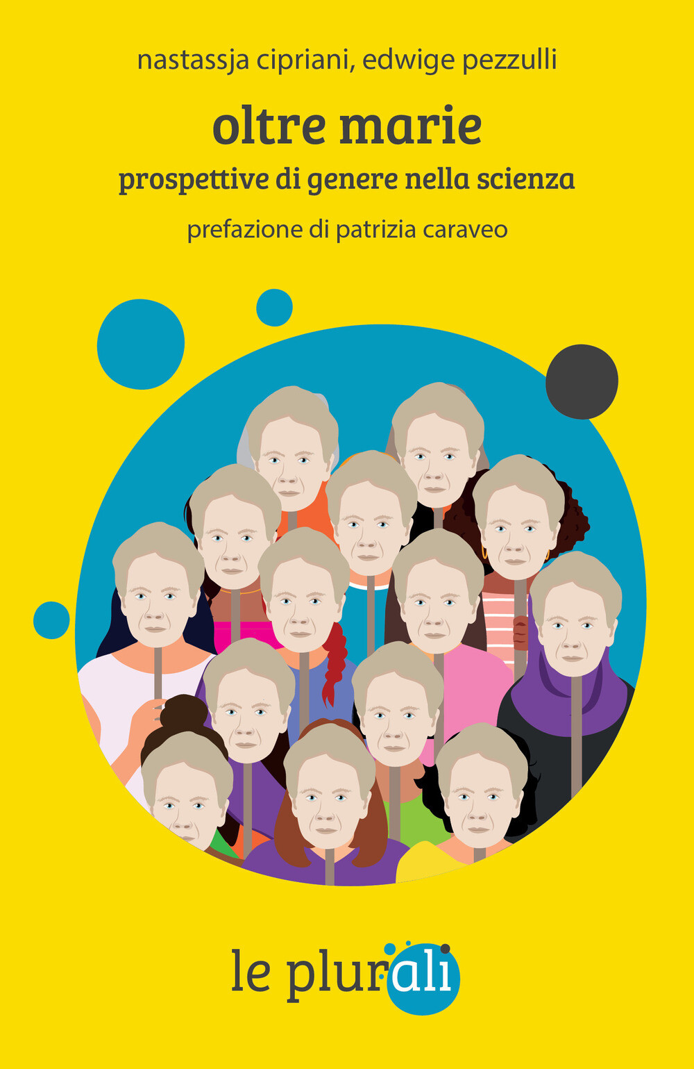 Oltre Marie. Prospettive di genere nella scienza - Cipriani Nastassja, Pez...