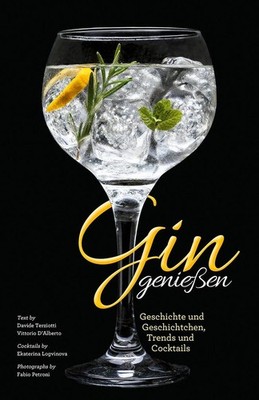 Gin genießen | Fabio Petroni, Davide Terziotti, Vittorio DAlberto | deutsch