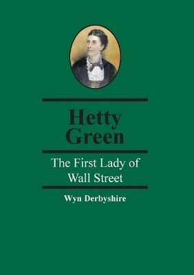 Wyn Derbyshire Hetty Green (Taschenbuch) Spiramus Pocket Tycoons