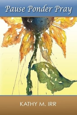 Pause Ponder Pray - Irr, Kathy M. - Good - See condition notes