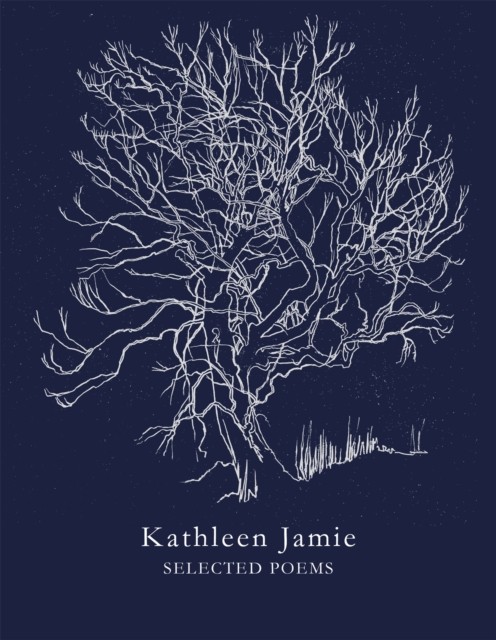 Selected Poems by Kathleen Jamie (Paperback Book)