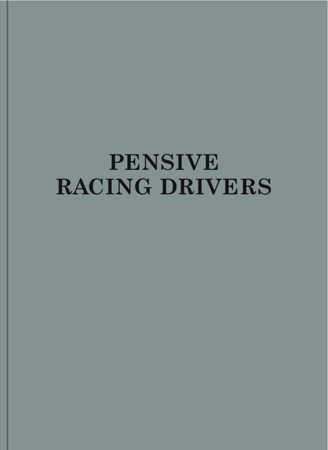 Thumbnail - Max Kueng: Pensive Racing Drivers (gebundene Ausgabe) (us Import)