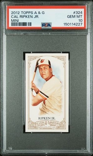 Cal Ripken Jr. 2012 TOPPS A & G MINI #324 PSA 10 GEM MT