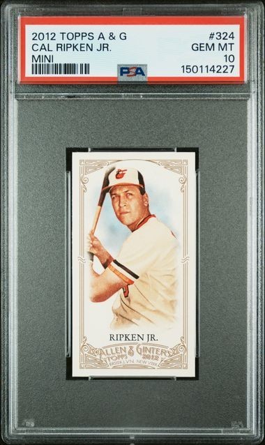 Cal Ripken Jr. 2012 TOPPS A & G MINI #324 PSA 10 GEM MT