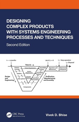 Designing Complex Products with Systems Engineering Processes and Techniques by 