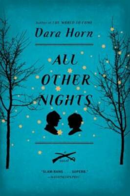 All Other Nights: A Novel - Paperback By Horn, Dara - GOOD