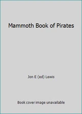 Mammoth Book of Pirates by Jon E (ed) Lewis