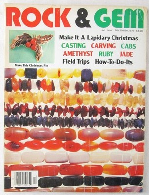 Rock & Gem Magazine, December 1978, Casting, Carving, Cabs, Amethyst, Ruby, Jade