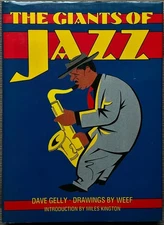The Giants of Jazz by Dave Gelly HARDCOVER-RARE 1st printing 1986 art by Weef