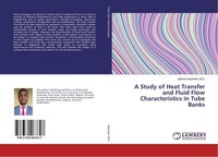 A Study Of Heat Transfer And Fluid Flow Characteristics In Tube Banks Igbinosa I