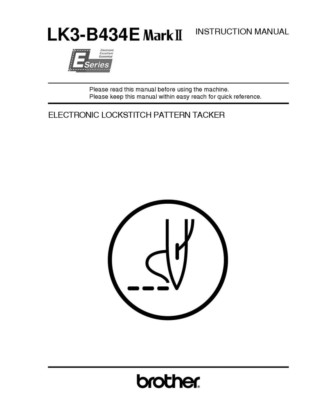 Brother LK3-B434E MKII Sewing Machine Owners Instruction Manual Reprint