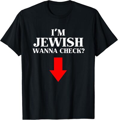 I'm Jewish Wanna Check Funny Jewish Funny Design Unisex T-Shirt