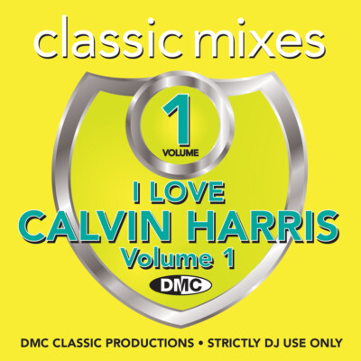 DMC Classic Mixes - I Love Calvin Harris - CD For DJ Use 
