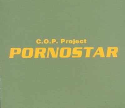C.O.P. Project Pornostar (2000) [Maxi-CD]