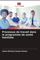 Liane Oliveira Souza Gomes | Processus De Travail Dans Le Programme De Santé...