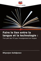 Dilyorjon Solidjonov | Faire Le Lien Entre La Langue Et La Technologie : | Buch