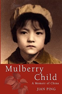 Mulberry Child: A Memoir of China Buch MORAQUEST