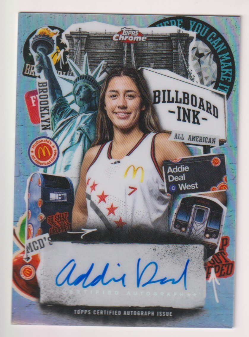 ADDIE DEAL 2025-26 TOPPS CHROME MCDONALDS ALL AMERICAN BILLBOARD INK AUTO