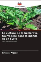 La Culture De La Betterave FourragèRe Dans Le Monde Et En Syrie Jbawi Buch 2022