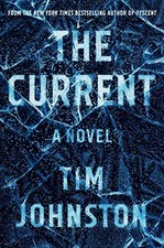 The Current: A Novel by Johnston, Tim
