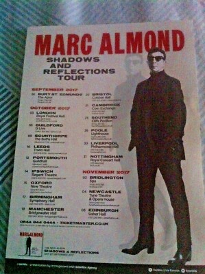 MARC ALMOND - 2017 UK TOUR DATES GIG FLYER - SHADOWS AND REFLECTIONS soft cell